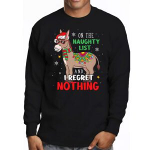 Donkey Christmas On The Naughty List And I Regret Nothing Longsleeve Tee 3 1