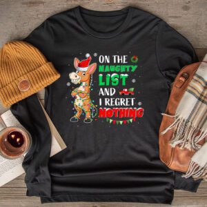 Donkey Christmas On The Naughty List And I Regret Nothing Longsleeve Tee