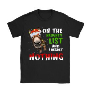 Donkey Christmas On The Naughty List And I Regret Nothing T-Shirt