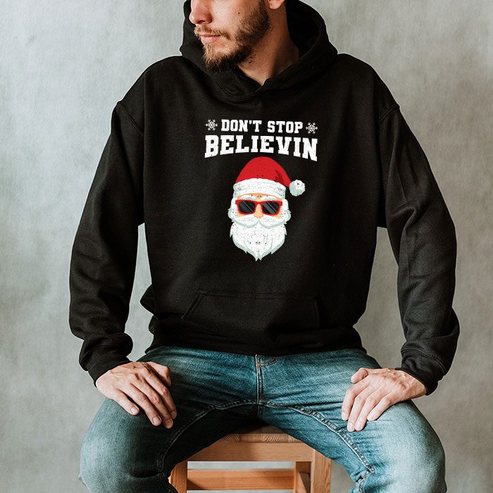 Dont-Stop-Believin-Santa-Funny-Christmas-Boys-Kids-Gifts-Hoodie-2 Dont Stop Believin Santa Funny Christmas Boys Kids Gifts Hoodie 2 4