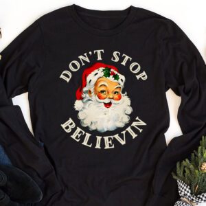 Dont Stop Believin Santa Funny Christmas Boys Kids Gifts Longsleeve Tee 1 3