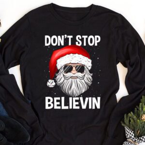 Dont Stop Believin Santa Funny Christmas Boys Kids Gifts Longsleeve Tee 1