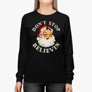 Dont Stop Believin Santa Funny Christmas Boys Kids Gifts Longsleeve Tee 2 3