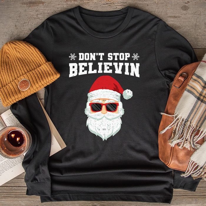 Don't Stop Believin Santa Funny Christmas Boys Kids Gifts Longsleeve Tee