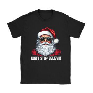 Don’t Stop Believin Santa Funny Christmas Boys Kids Gifts T-Shirt