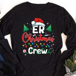 ER Christmas Crew Emergency Room Nurse ER Techs Secretary Longsleeve Tee 1 1