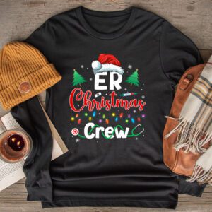 ER Christmas Crew Emergency Room Nurse ER Techs Secretary Longsleeve Tee