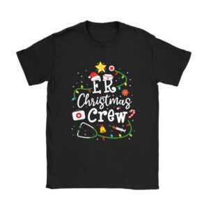 ER Christmas Crew Emergency Room Nurse ER Techs Secretary T-Shirt