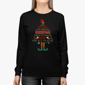 Elf Longsleeve Tee The Best Way To Spread Christmas Cheer Shirt Longsleeve Tee 2 Elf Longsleeve Tee The Best Way To Spread Christmas Cheer Shirt Longsleeve Tee 2 4