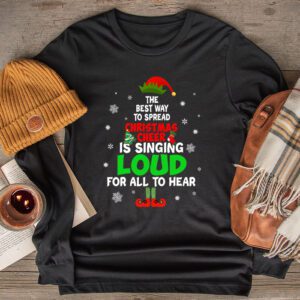 Elf Longsleeve Tee The Best Way To Spread Christmas Cheer Shirt Longsleeve Tee