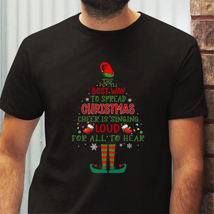Elf-T-Shirt-The-Best-Way-To-Spread-Christmas-Cheer-Shirt-T-Shirt-2 Elf T Shirt The Best Way To Spread Christmas Cheer Shirt T Shirt 2 4