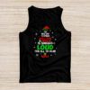 Elf Tank Top The Best Way To Spread Christmas Cheer Shirt Tank Top