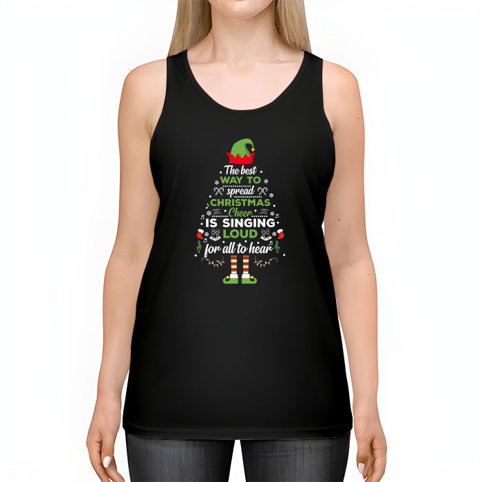 Elf-Tank-Top-The-Best-Way-To-Spread-Christmas-Cheer-Shirt-Tank-Top-2 Elf Tank Top The Best Way To Spread Christmas Cheer Shirt Tank Top 2 3