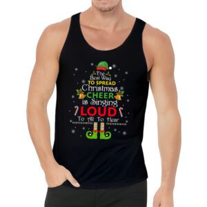 Elf Tank Top The Best Way To Spread Christmas Cheer Shirt Tank Top 3 2