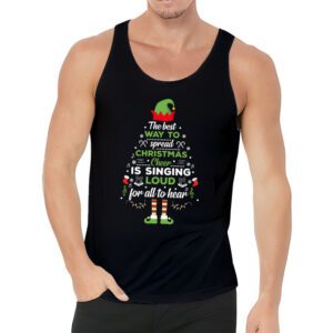Elf Tank Top The Best Way To Spread Christmas Cheer Shirt Tank Top 3 Elf Tank Top The Best Way To Spread Christmas Cheer Shirt Tank Top 3 3