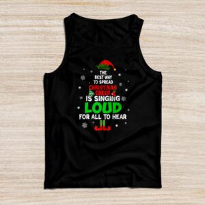 Elf Tank Top The Best Way To Spread Christmas Cheer Shirt Tank Top