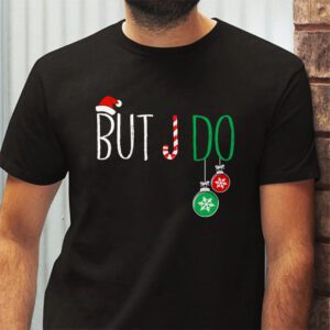 Family Christmas Shirt Couples I Dont Do Matching But I Do T Shirt 2 6