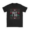 Family Christmas Shirt Couples I Don't Do Matching But I Do T-Shirt