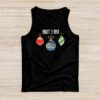 Family Christmas Shirt Couples I Don't Do Matching But I Do Tank top