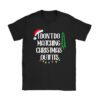 Family Christmas Shirt Couples I Don't Do Matching Christmas T-Shirt