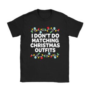 Family Christmas Shirt Couples I Don’t Do Matching Christmas T-Shirt