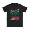 Family Christmas Shirt Couples I Don't Do Matching Christmas T-Shirt