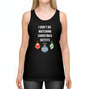 Family Christmas Shirt Couples I Dont Do Matching Christmas Tank top 2 1