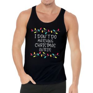 Family Christmas Shirt Couples I Dont Do Matching Christmas Tank top 3 5