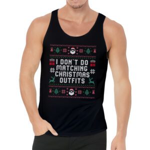 Family Christmas Shirt Couples I Dont Do Matching Christmas Tank top 3 7