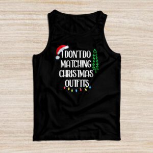 Family Christmas Shirt Couples I Don’t Do Matching Christmas Tank top