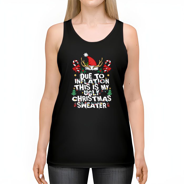 Funny Due to Inflation Ugly Christmas Sweaters For Men Women Tank top 2 4