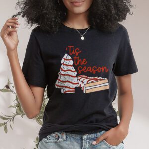 Funny Tis The Season Design Christmas Tree Cakes Debbie T Shirt 1 2