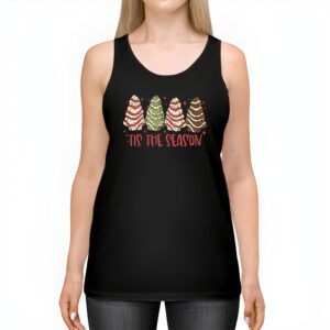 Funny Tis The Season Design Christmas Tree Cakes Debbie Tank Top 2 1