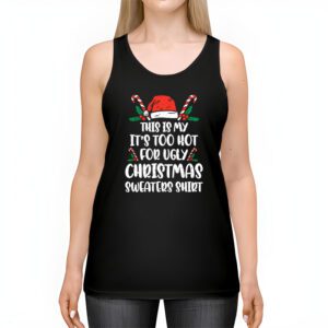 Funny Xmas This Is My Its Too Hot For Ugly Christmas Tank Top 2