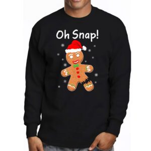 Gingerbread Man Oh Snap Christmas Cookie Costume Baking Team Longsleeve Tee 3 3