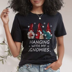 Hanging With My Gnomies Funny Christmas Garden Gnome Gifts T Shirt 1 2