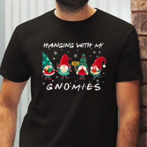 Hanging With My Gnomies Funny Christmas Garden Gnome Gifts T Shirt 2 1