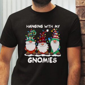 Hanging With My Gnomies Funny Christmas Garden Gnome Gifts T Shirt 2 3