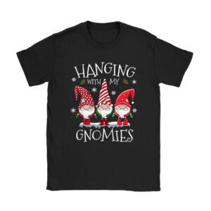 Hanging With My Gnomies Funny Christmas Garden Gnome Gifts T-Shirt