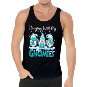 Hanging With My Gnomies Funny Christmas Garden Gnome Gifts Tank Top 3 4