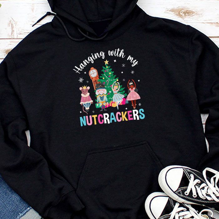 Hanging with My Nutcrackers Squad Christmas Ballet Dance Hoodie