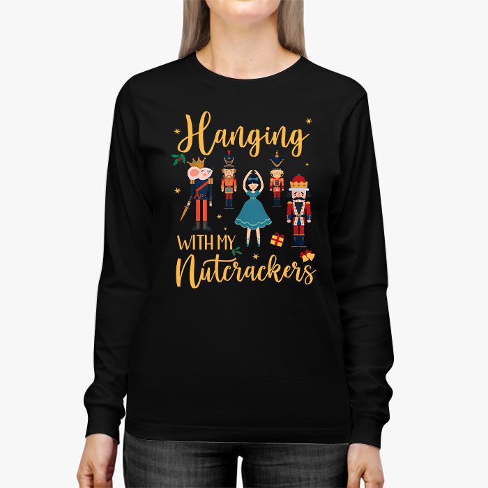 Hanging-with-My-Nutcrackers-Squad-Christmas-Ballet-Dance-Longsleeve-Tee-2 Hanging with My Nutcrackers Squad Christmas Ballet Dance Longsleeve Tee 2