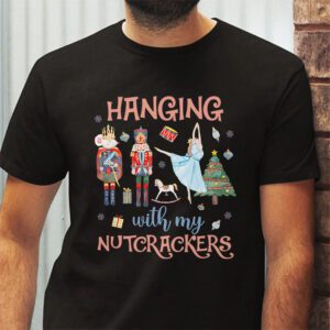 Hanging with My Nutcrackers Squad Christmas Ballet Dance T Shirt 2 3