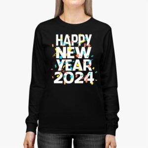 Happy New Year NYE Party 2024 Funny New Years Eve Confetti Longsleeve Tee 2 7