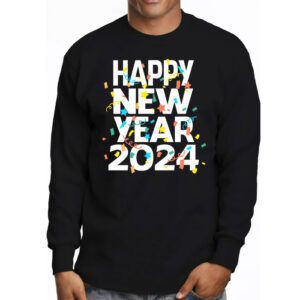 Happy New Year NYE Party 2024 Funny New Years Eve Confetti Longsleeve Tee 3 7