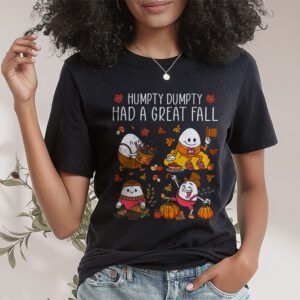 Humpty Had A Great Fall Funny Autumn Joke Thankgving T Shirt 1 2