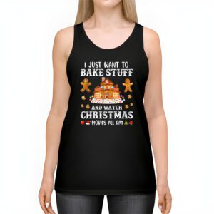 I Just Want to Bake Stuff and Watch Christmas Movies Women Tank Top 2 4