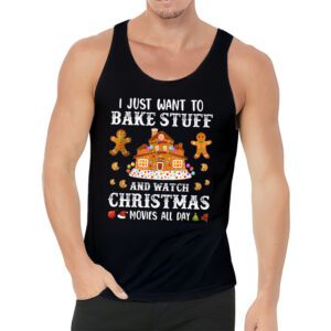 I Just Want to Bake Stuff and Watch Christmas Movies Women Tank Top 3 4