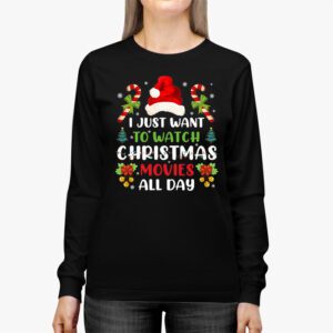 I Just Want to Watch Christmas Movies All Day Longsleeve Tee 2 2