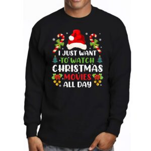 I Just Want to Watch Christmas Movies All Day Longsleeve Tee 3 2